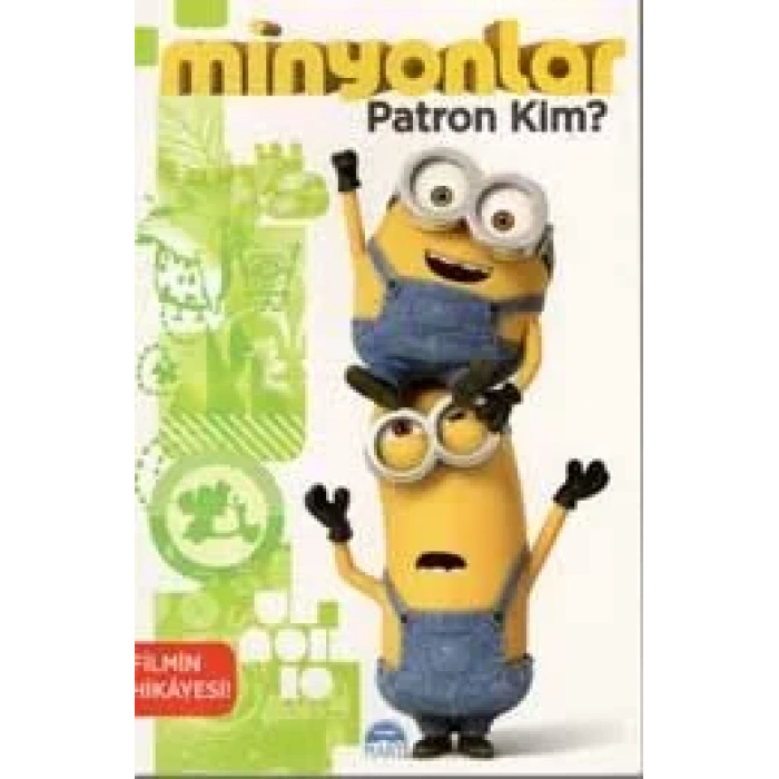 MİNYONLAR / PATRON KİM