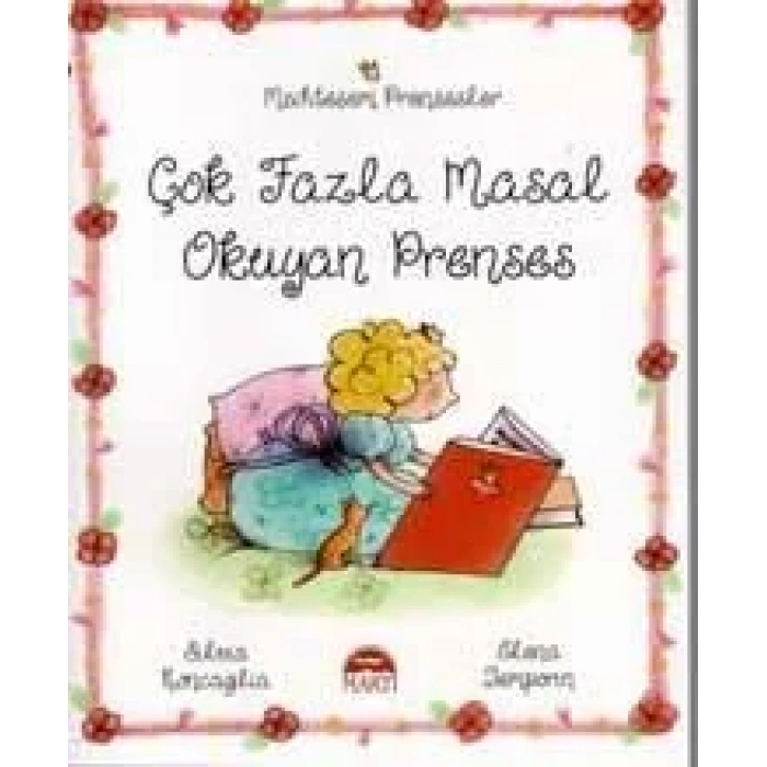 Muhteşem Prensesler- çok fazla masal okuyan prenses
