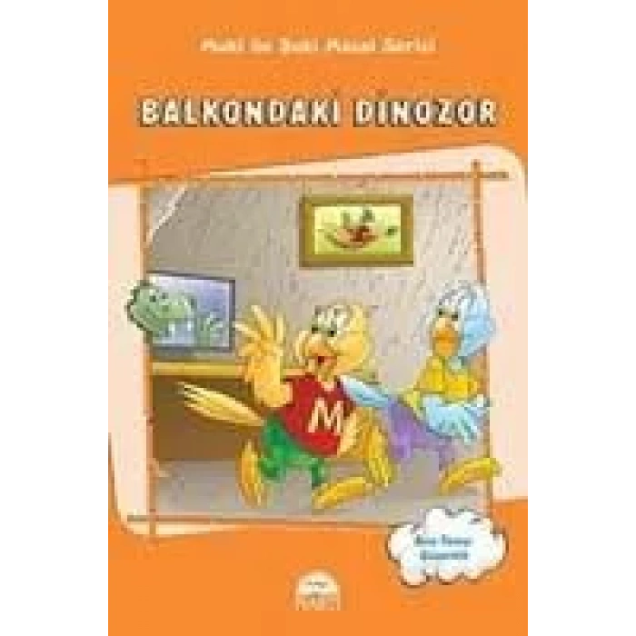 MUKİ İLE BUKİ BALKONDAKİ DİNOZOR