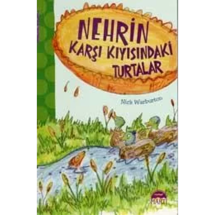 NEHRİN KARŞI KIYISINDAKİ TURTALAR