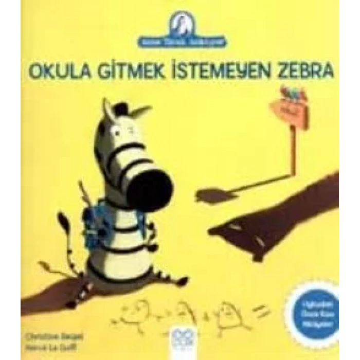 Okula Gitmek İstemeyen Zebra