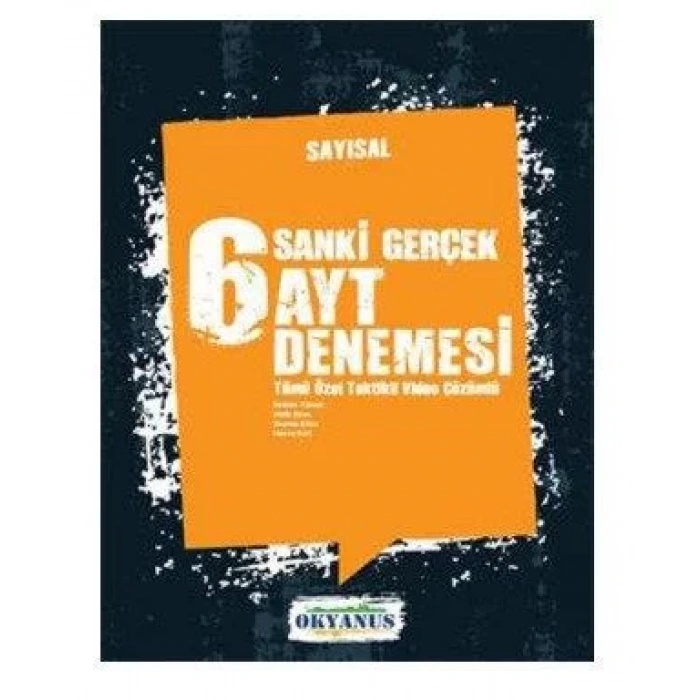 OKYANUS Sanki Gerçek 6 Ayt Sayısal Deneme