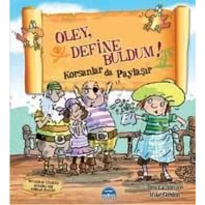 OLEY DEFİNE BULDUM - KORSANLAR DA PAYLAŞIR