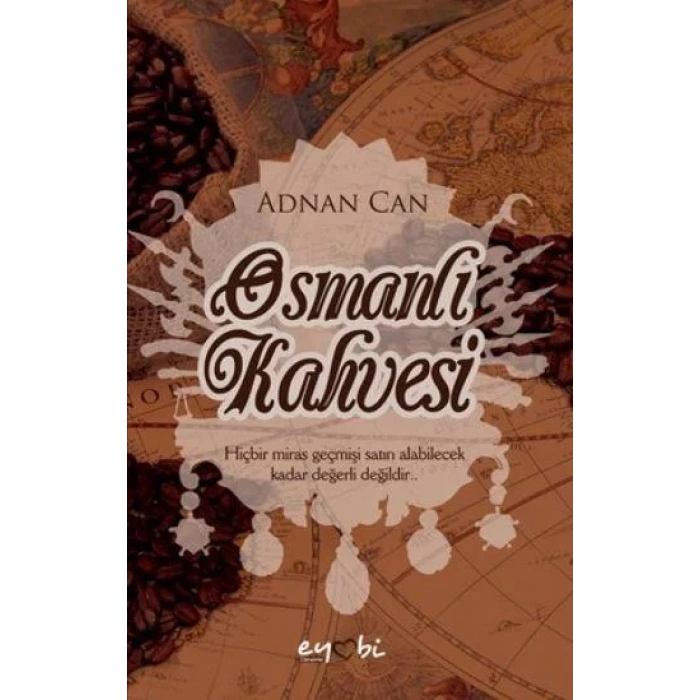 OSMANLI KAHVESİ - EYOBİ YAYINLARI