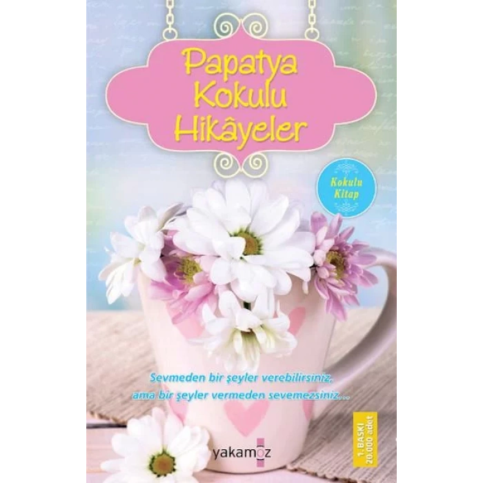 PAPATYA KOKULU HİKAYELER - YAKAMOZ