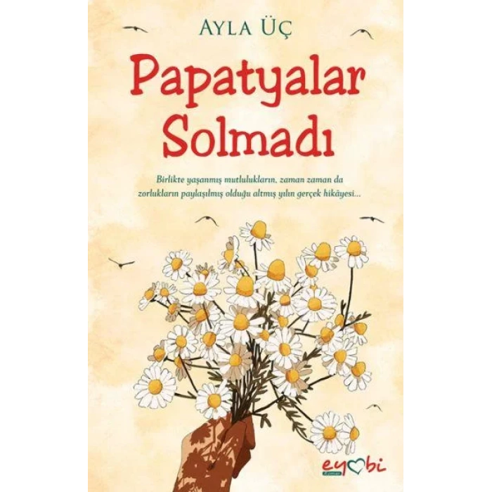 PAPATYALAR SOLMADI - EYOBİ YAYINLARI
