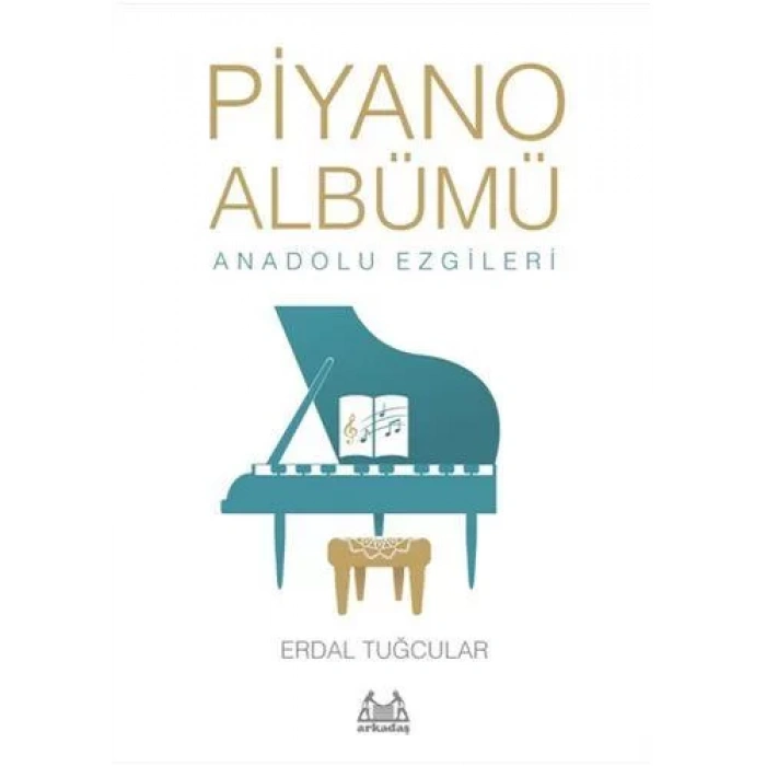 Piyano Albümü - Anadolu Ezgileri