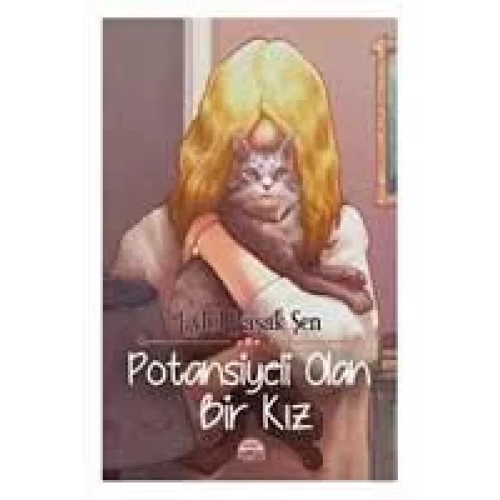 POTANSİYELİ OLAN BİR KIZ (CİLTLİ)