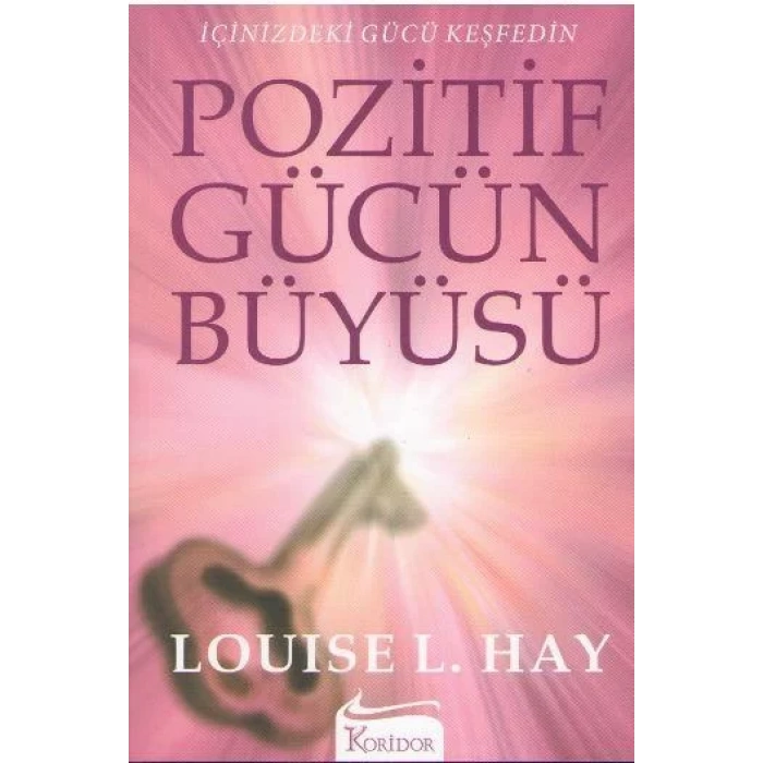 POZİTİF GÜCÜN BÜYÜSÜ - KORİDOR
