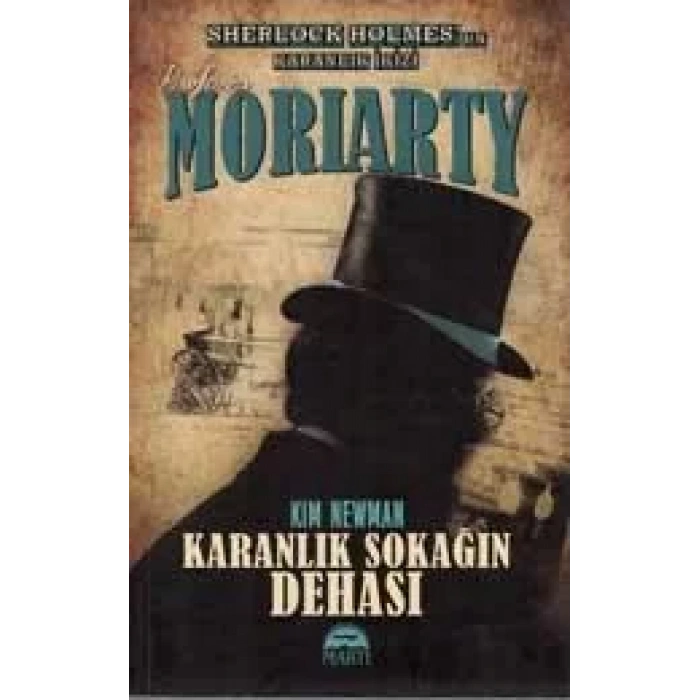 PROFESÖR MORIARTY / KARANLIK SOKAĞIN DEHASI