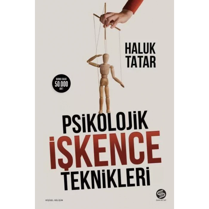 PSİKOLOJİK İŞKENCE TEKNİKLERİ - SAHİ