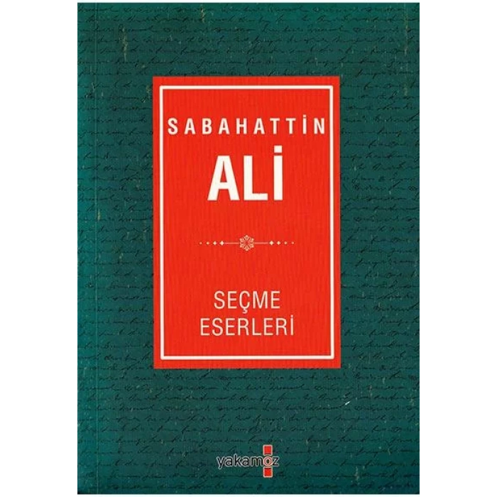 SABAHATTİN ALİ SEÇME ESERLERİ - YAKAMOZ
