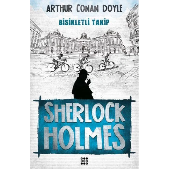 SHERLOCK HOLMES - BİSİKLETLİ TAKİP - DOKUZ YAYINLARI