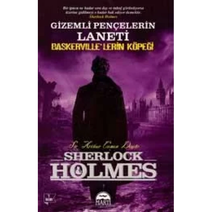 SHERLOCK HOLMES - GİZEMLİ PENÇELERİN LANETİ - BASKERVILLELERİN KÖPEĞİ