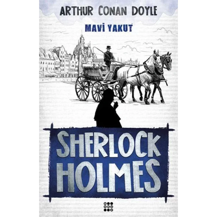SHERLOCK HOLMES - MAVİ YAKUT - DOKUZ YAYINLARI