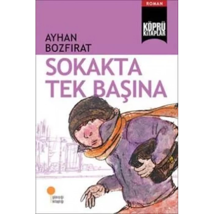 SOKAKTA TEK BAŞINA - GÜNIŞIĞI
