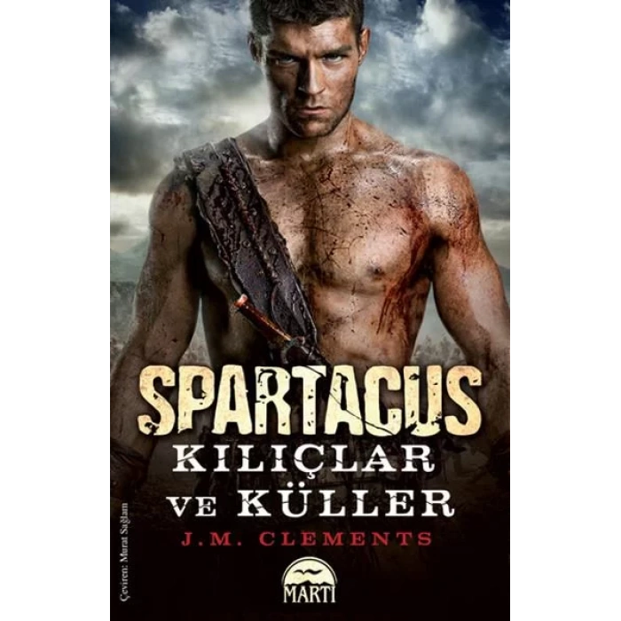 SPARTAKÜS: KILIÇLAR VE KÜLLER