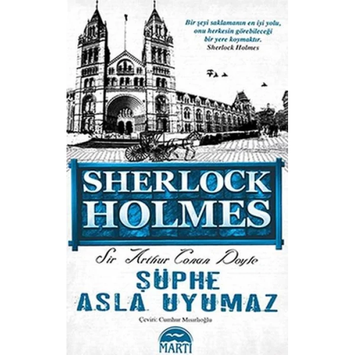 ŞÜPHE ASLA UYUMAZ - SHERLOCK HOLMES