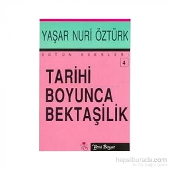 TARİHİ BOYUNCA BEKTAŞİLİK - YENİBOYUT