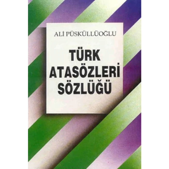 Türk Atasözleri Sözlüğü