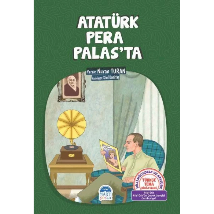 TÜRKÇE TEMA HİKÂYELERİ ATATÜRK PERA PALAS’TA