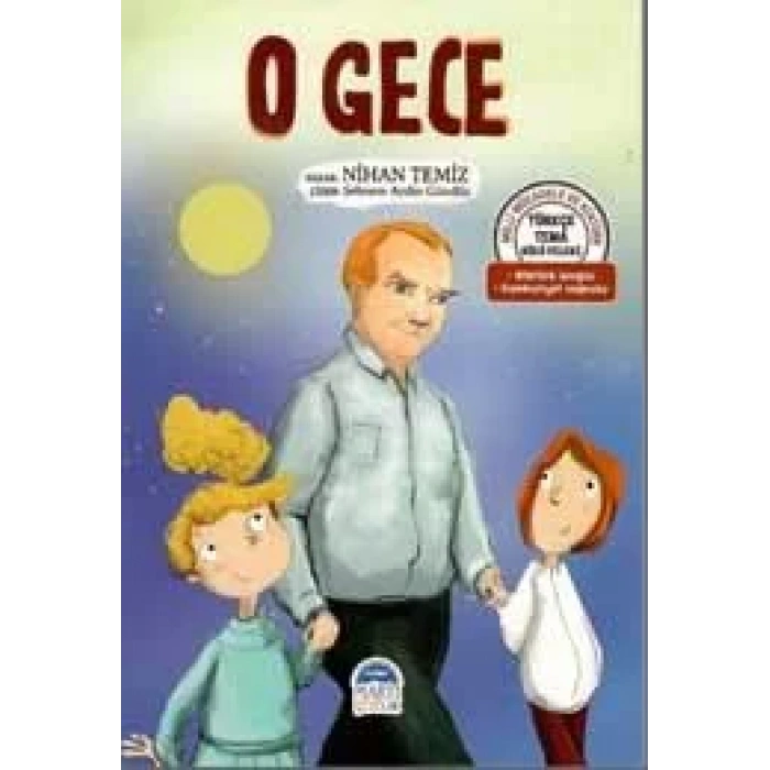 TÜRKÇE TEMA HİKÂYELERİ O GECE