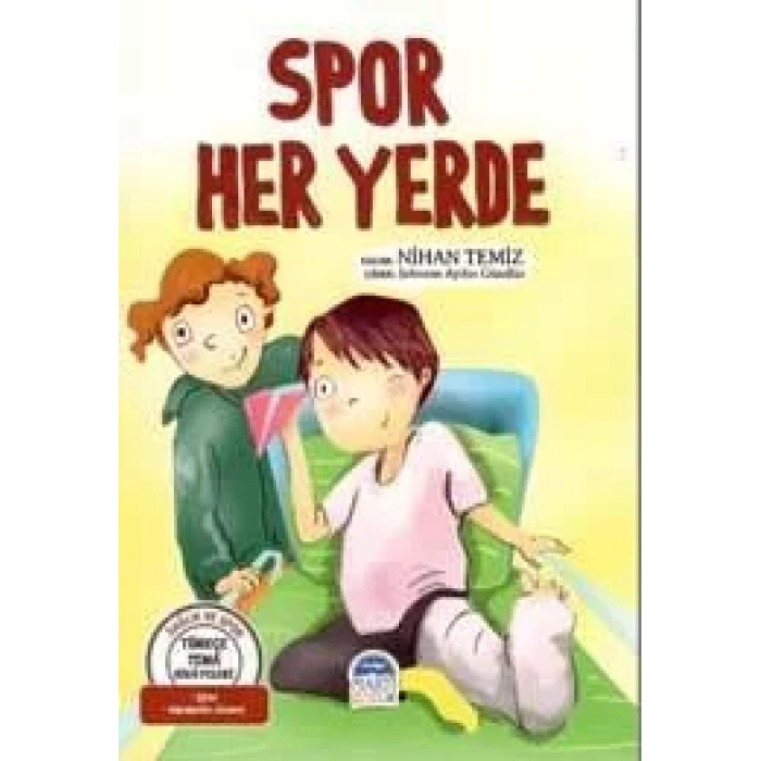 TÜRKÇE TEMA HİKÂYELERİ  SPOR HER YERDE