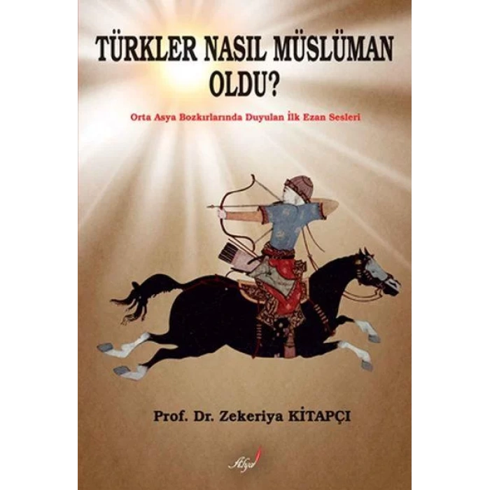 Türkler Nasıl Müslüman Oldu ?