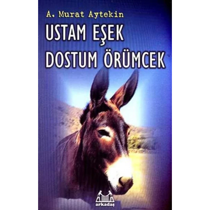 Ustam Eşek Dostum Örümcek