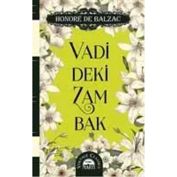 VADİDEKİ ZAMBAK (CİLTLİ ÖZEL BEZ BASKI)