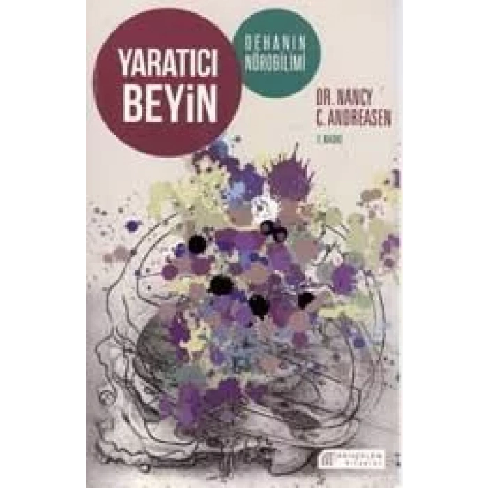 Yaratıcı Beyin: Dehanın Nörobilimi