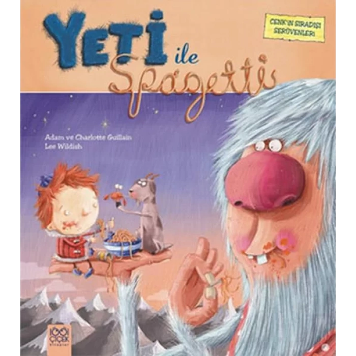 Yeti İle Spagetti - Cenkin Sıradışı Serüvenleri