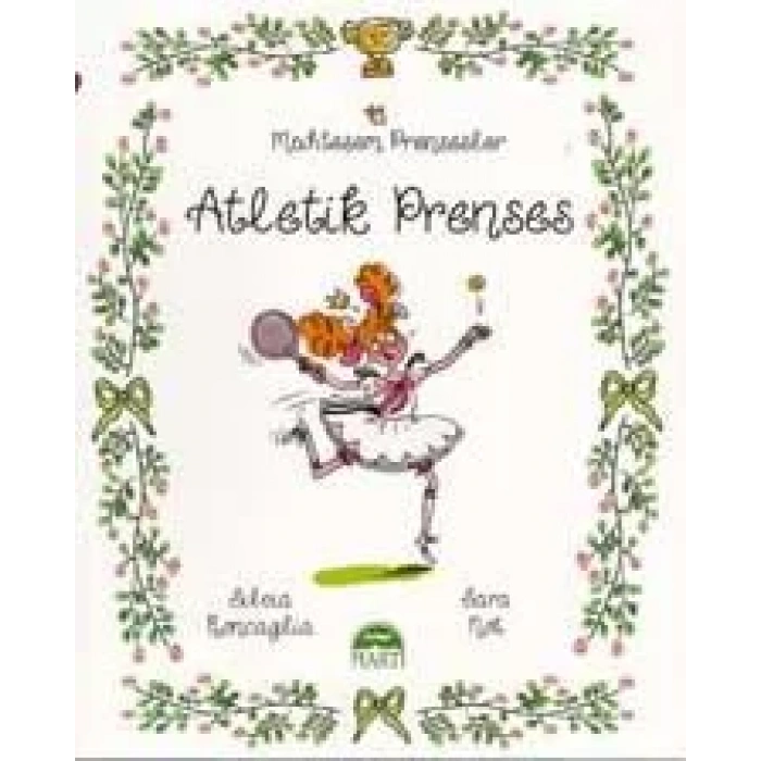 Muhteşem Prensesler- atletik prenses
