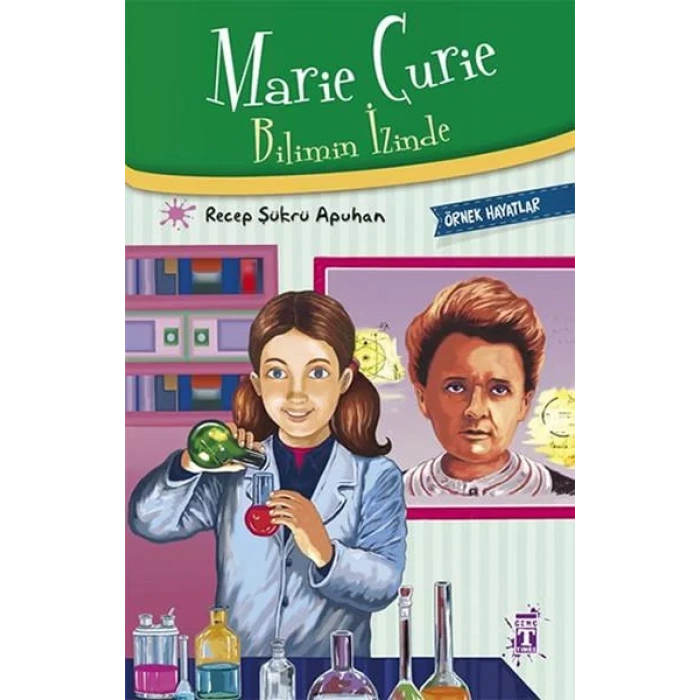 Marie Curie Bilimin İzinde - Örnek Hayatlar