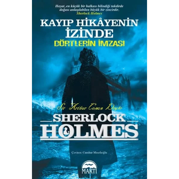 KAYIP HİKAYENİN PEŞİNDE - DÖRTLERİN İMZASI - SHERLOCK HOLMES