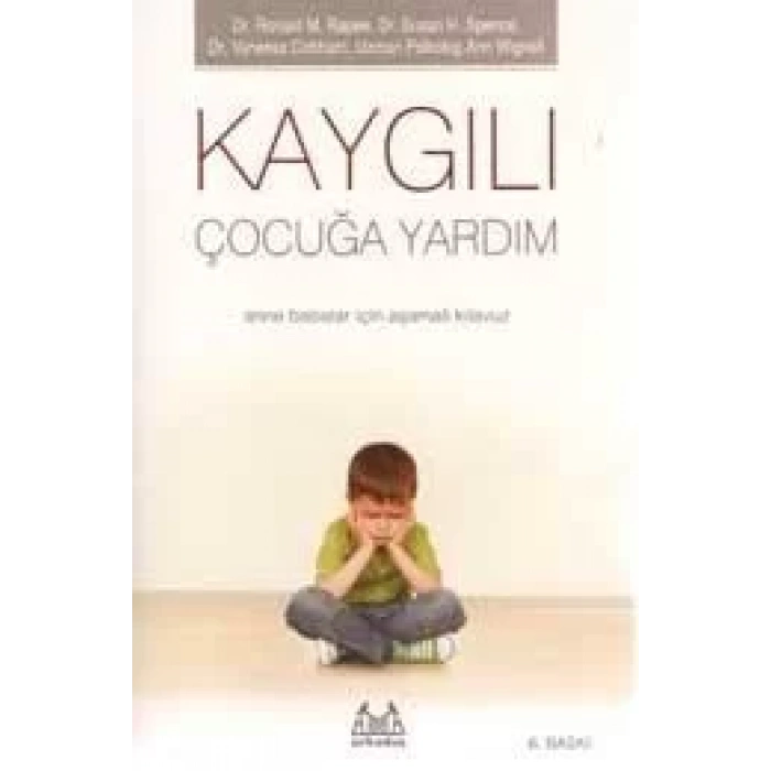 Çocukta Özgüven Kaygılı Çocuğa Yardım