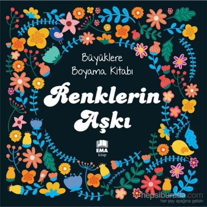 RENKLERİN AŞKI BÜYÜKLERE BOYAMA - EMA