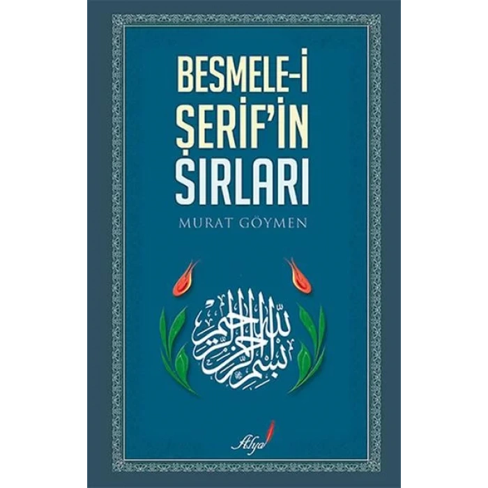 BESMELE-İ ŞERİFİN SIRLARI