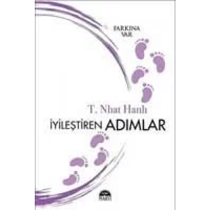 İYİLEŞTİREN ADIMLAR & FARKINA VAR