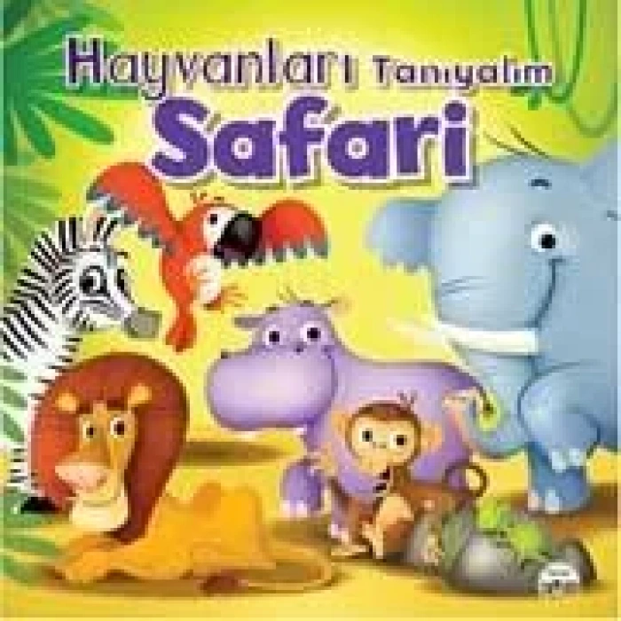 HAYVANLARI TANIYALIM - SAFARİ