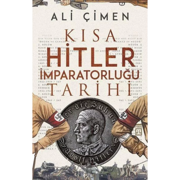 KISA HİTLER İMPARATORLUĞU TARİHİ - TİMAŞ