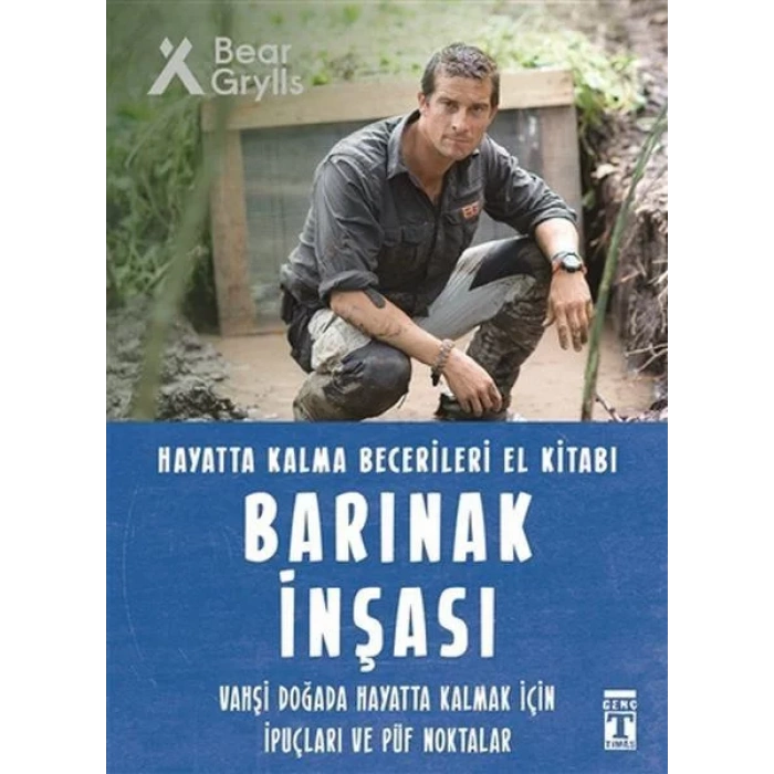 BARINAK İNŞASI HAYATTA KALMA BECERİLERİ - TİMAŞ