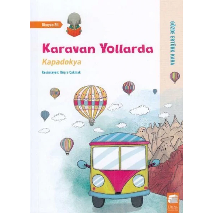 KARAVAN YOLLARDA KAPADOKYA- FİNAL KÜLTÜR