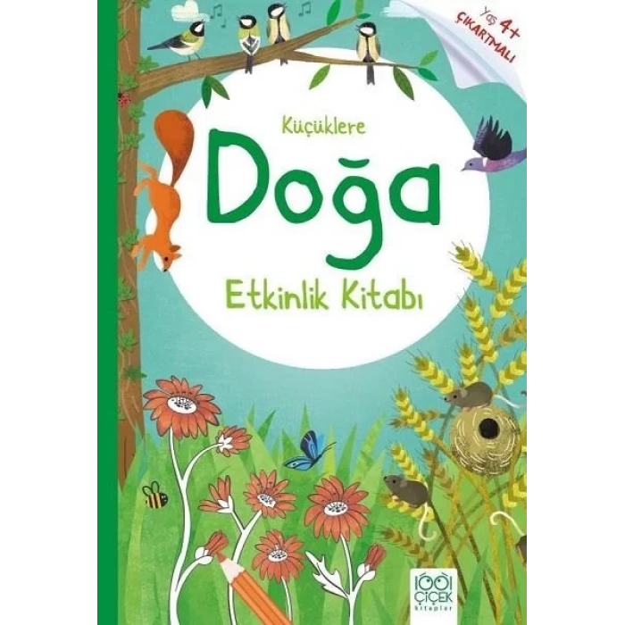 KÜÇÜKLERE DOĞA ETKİNLİK KİTABI - BİNBİR ÇİÇEK