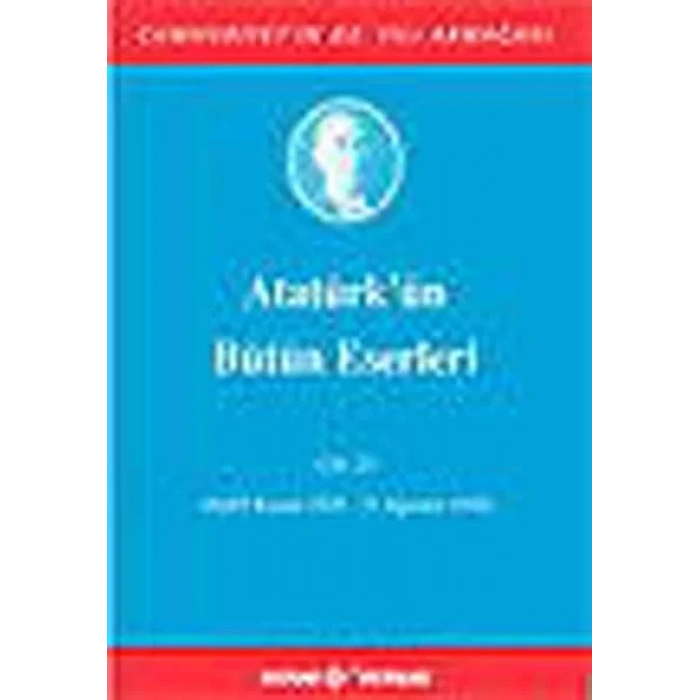 ATATÜRKÜN BÜTÜN ESERLERİ CİLT 23 - KAYNAK