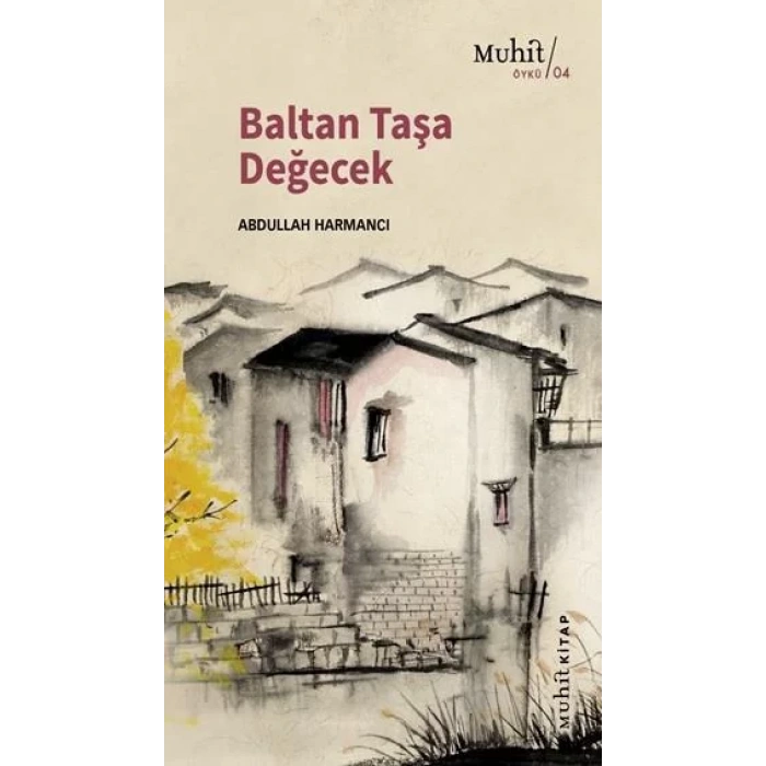 BALTAN TAŞA DEĞECEK-MUHİT
