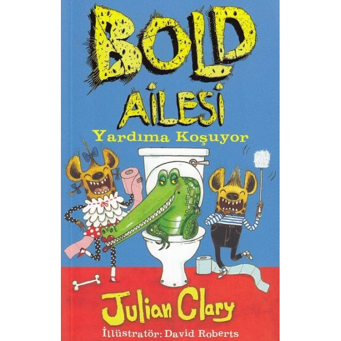 BOLD AİLESİ YARDIMA KOŞUYOR - MİKADO YAYINLARI