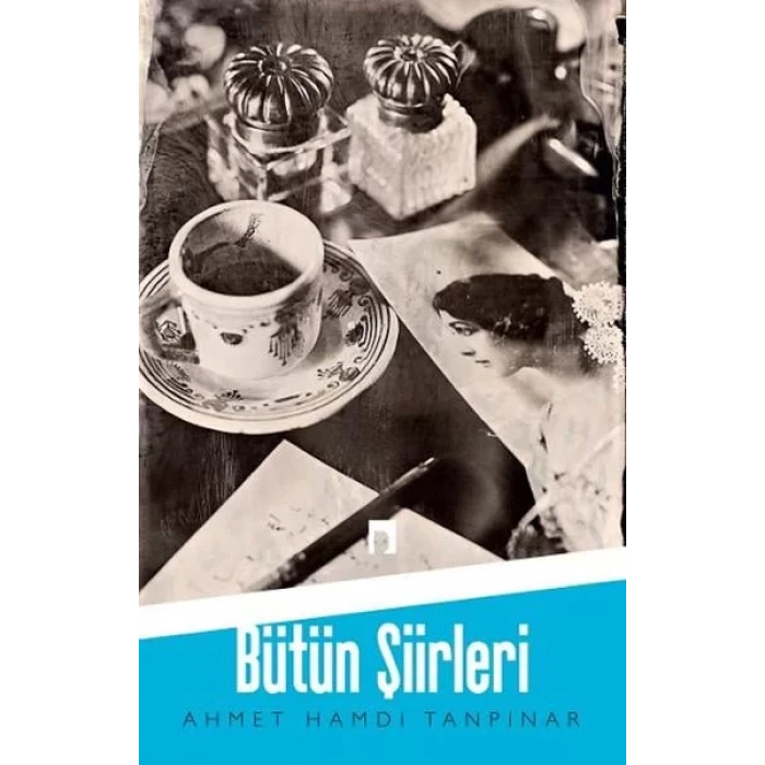 BÜTÜN ŞİİRLERİ AHMET HAMDİ TANPINAR - DERGAH