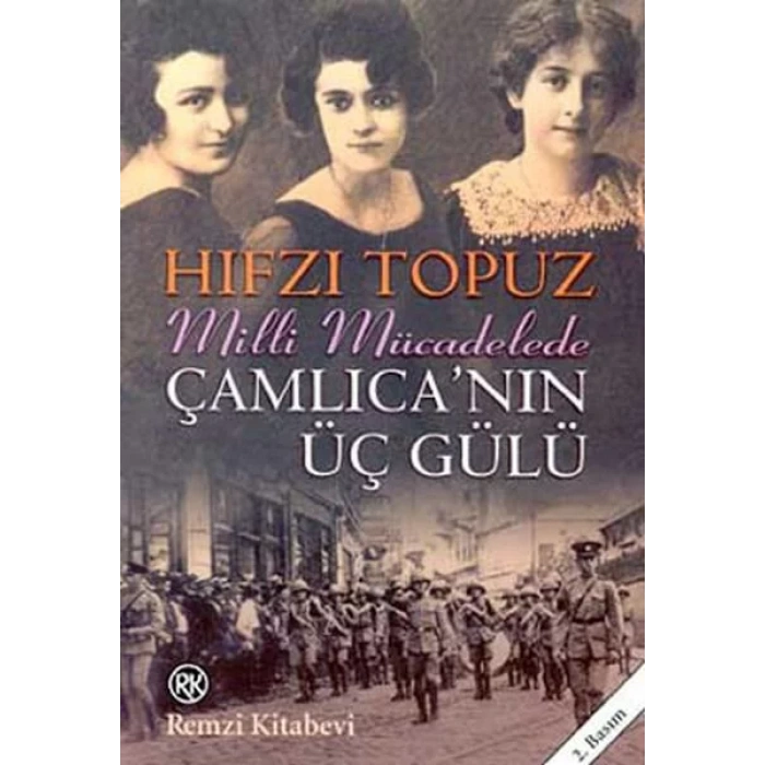 ÇAMLICANIN ÜÇ GÜLÜ - REMZİ