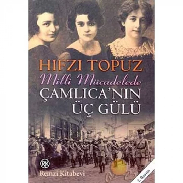 ÇAMLICANIN ÜÇ GÜLÜ - REMZİ